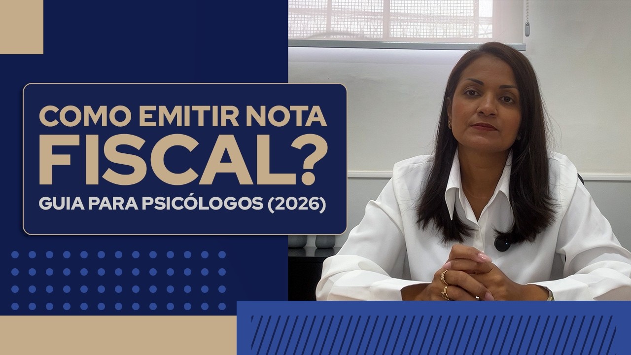 Como emitir Nota Fiscal de Serviço (NFS-e) para psicólogos: passo a passo sem burocracia