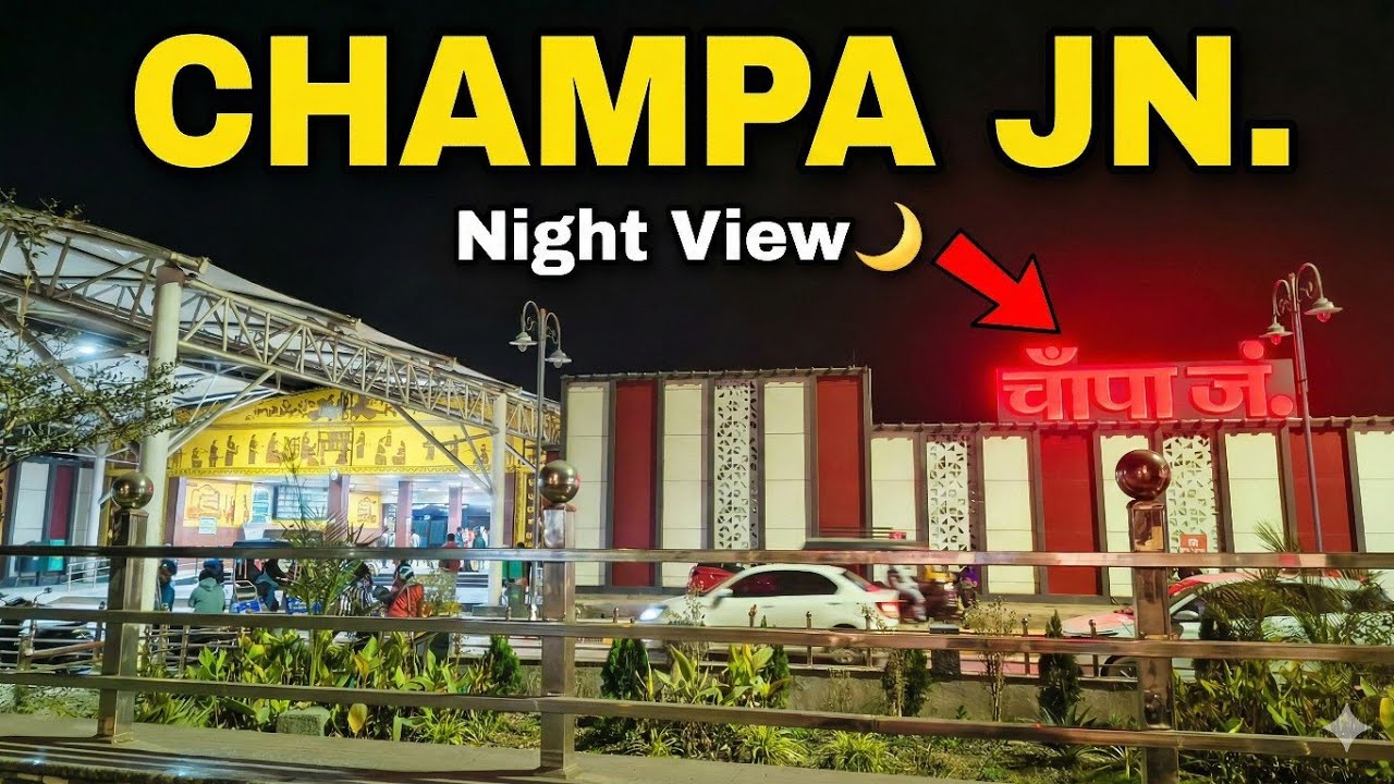 Beautiful Night View of Champa Junction (CPH) | Janjgir-Champa