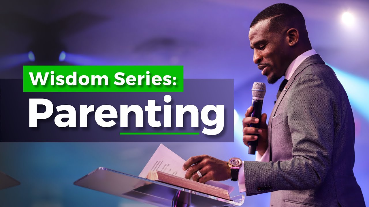 WISDOM SERIES - [PARENTING] | ISAAC OYEDEPO
