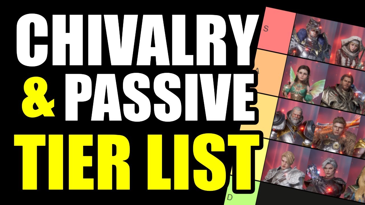 Tier List for Chivalry & Passives | RARES | King Arthur Legends Rise Legendary Tier list guide