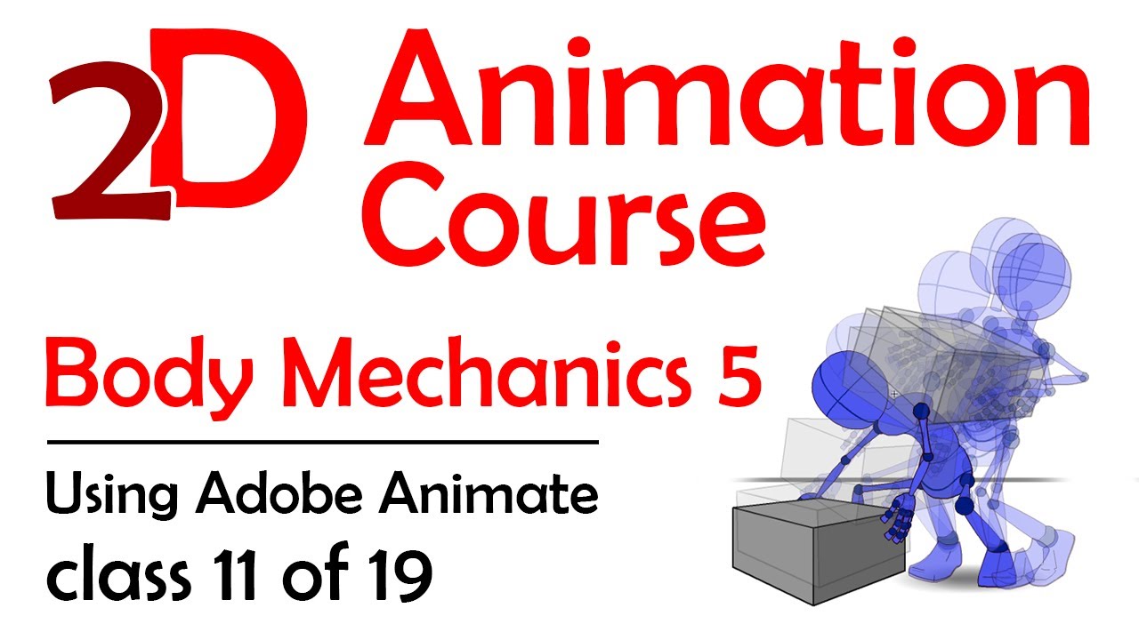 2D Adobe Animate Course - Body Mechanics 5: Lifting Weight And Balance (Free 2D Animation Course)