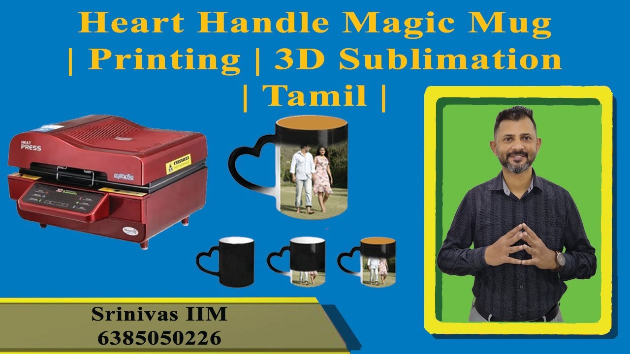 Sublimation Mug Printing | Heart Handle Magic Mugs | Tamil | Srinivas IIM | Call 9360589882 |