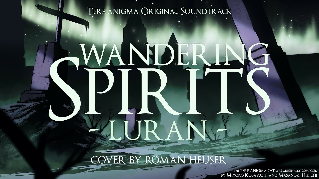 Wandering Spirits / Luran (Terranigma Orchestral Cover) (天地創造)