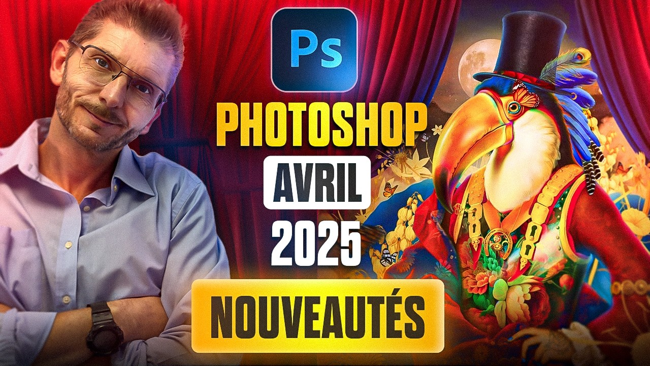 Les NOUVEAUTÉS de PHOTOSHOP  🚀🖥️ Avril 2025