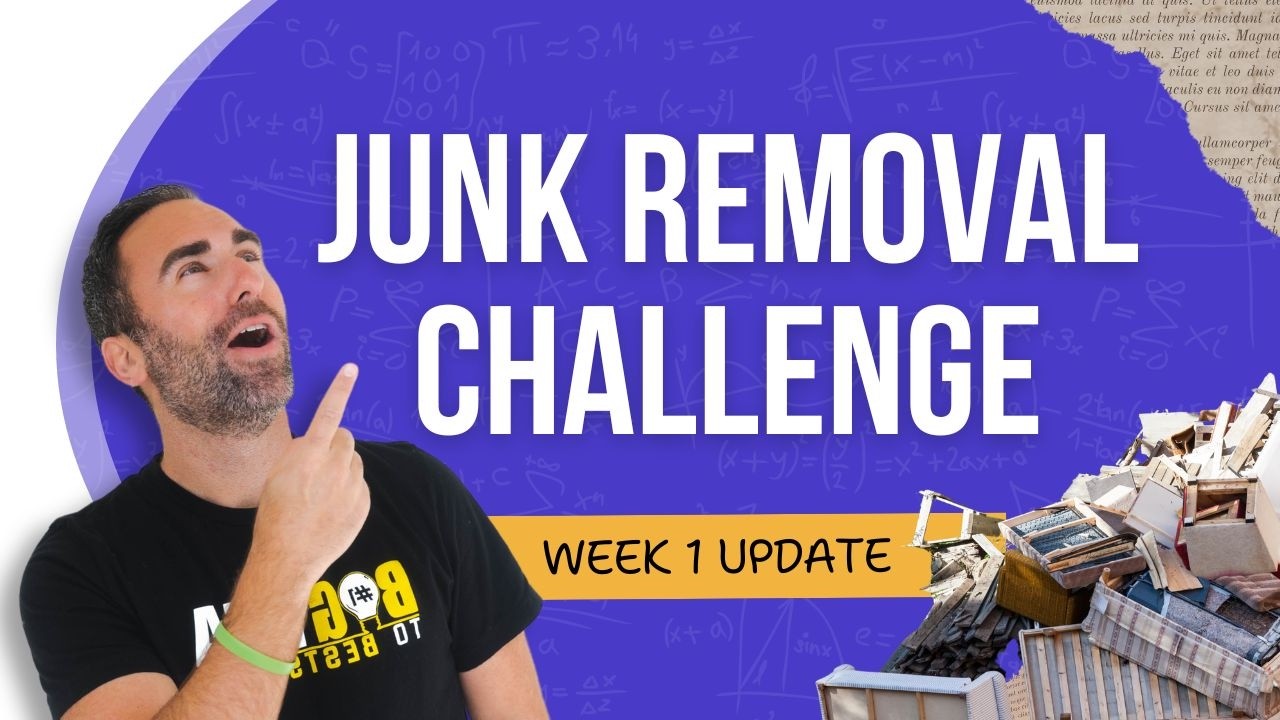 Cash or Crash: Junk Removal Business (Week 1 Update)