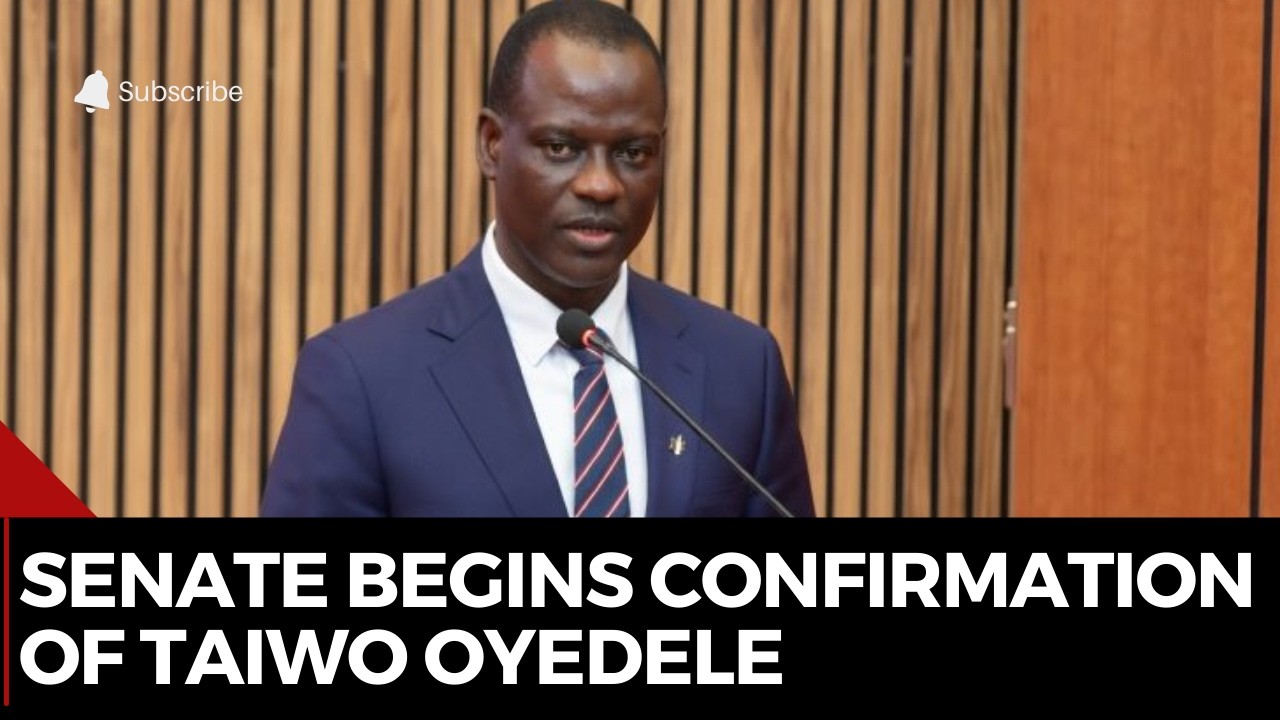 Ministerial Screening: Senate Begins Confirmation of Taiwo Oyedele