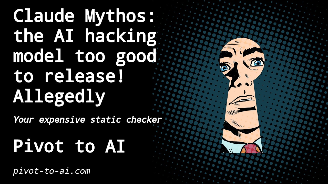 Claude Mythos: AI hacker too good to release! Allegedly