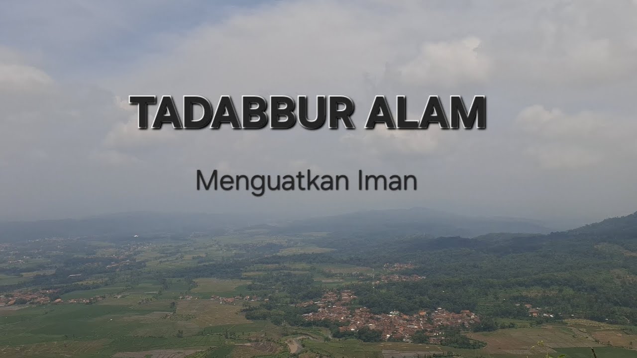 Keindahan Bukit di Kampung Halaman | Tadabbur Alam, Menguatkan Iman