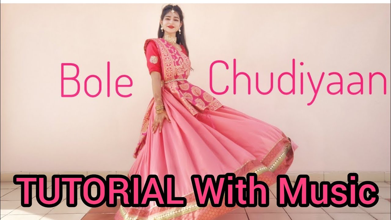 Bole Chudiyaan TUTORIAL with Music | Same Dance Steps | Easy Wedding Dance On Bole Choodiyan | K3G