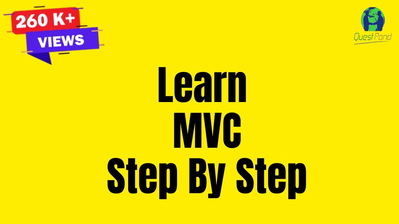 Learn ASP.NET MVC Step by Step | ASP.NET MVC Tutorial | MVC 5 Tutorial | MVC 5 ASP.NET Tutorial
