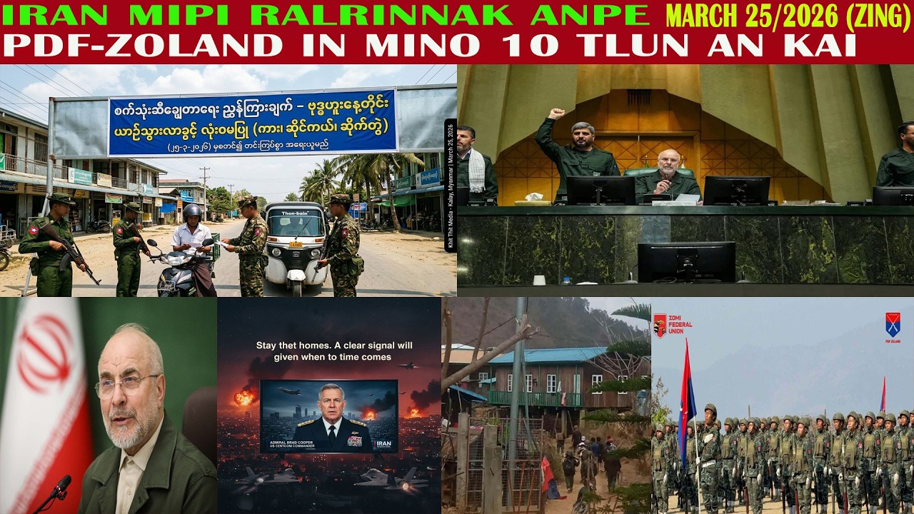 March 25 Zing: Falam Pengah Ralhrang 10 Kapthat. Kalay Ah Tlawngkai Ni3 Sun Tinten Suakvak Pohpoh