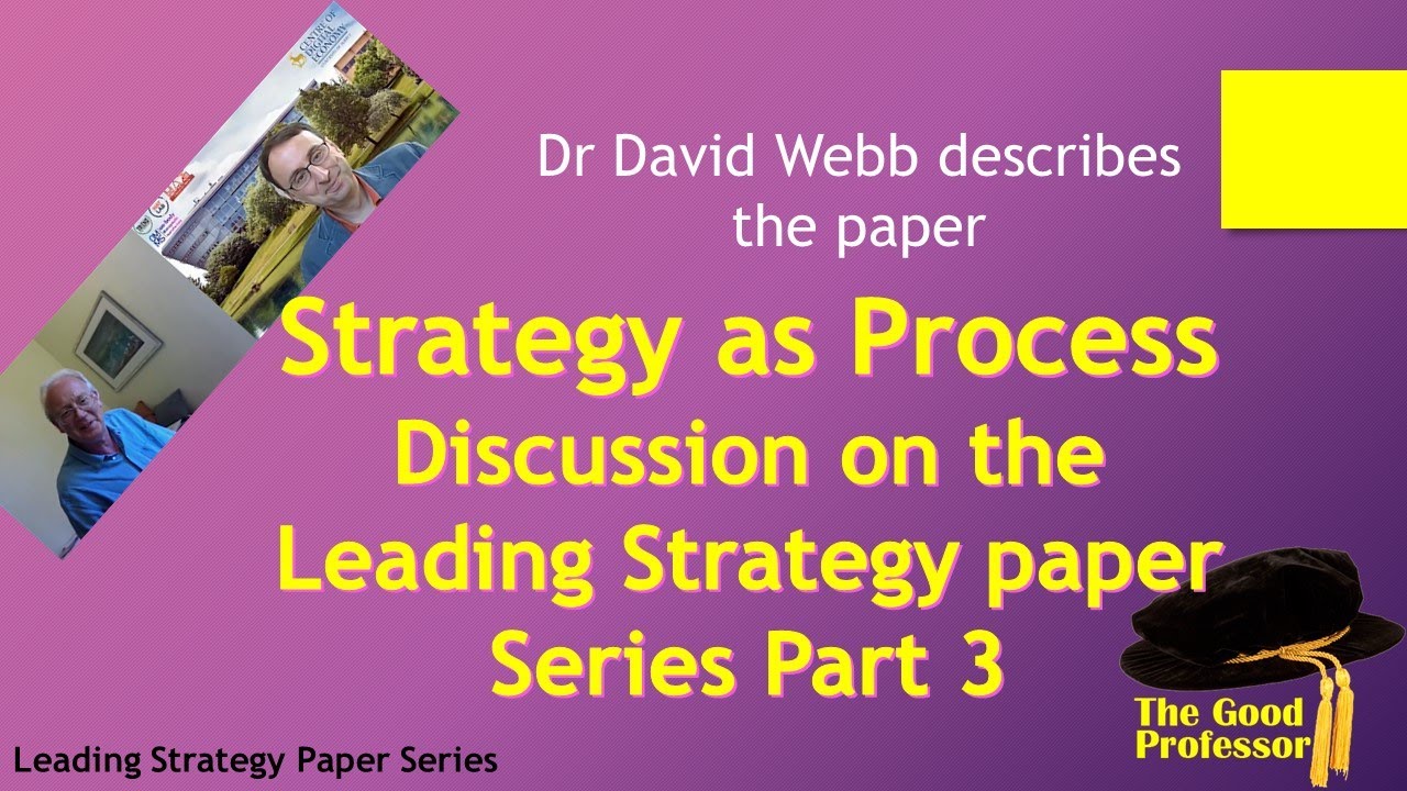 David Webb and Glenn Parry Discuss Strategy as Process 2020