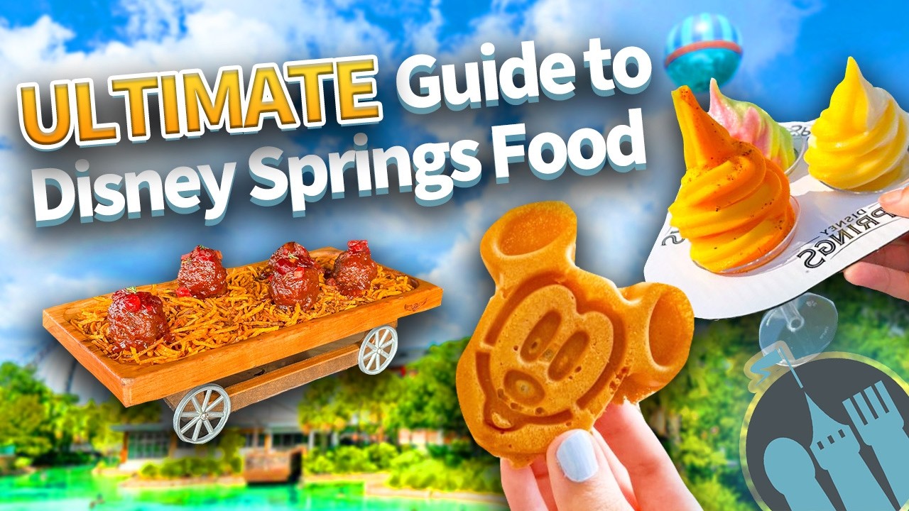 The Ultimate Guide to Disney Springs Food