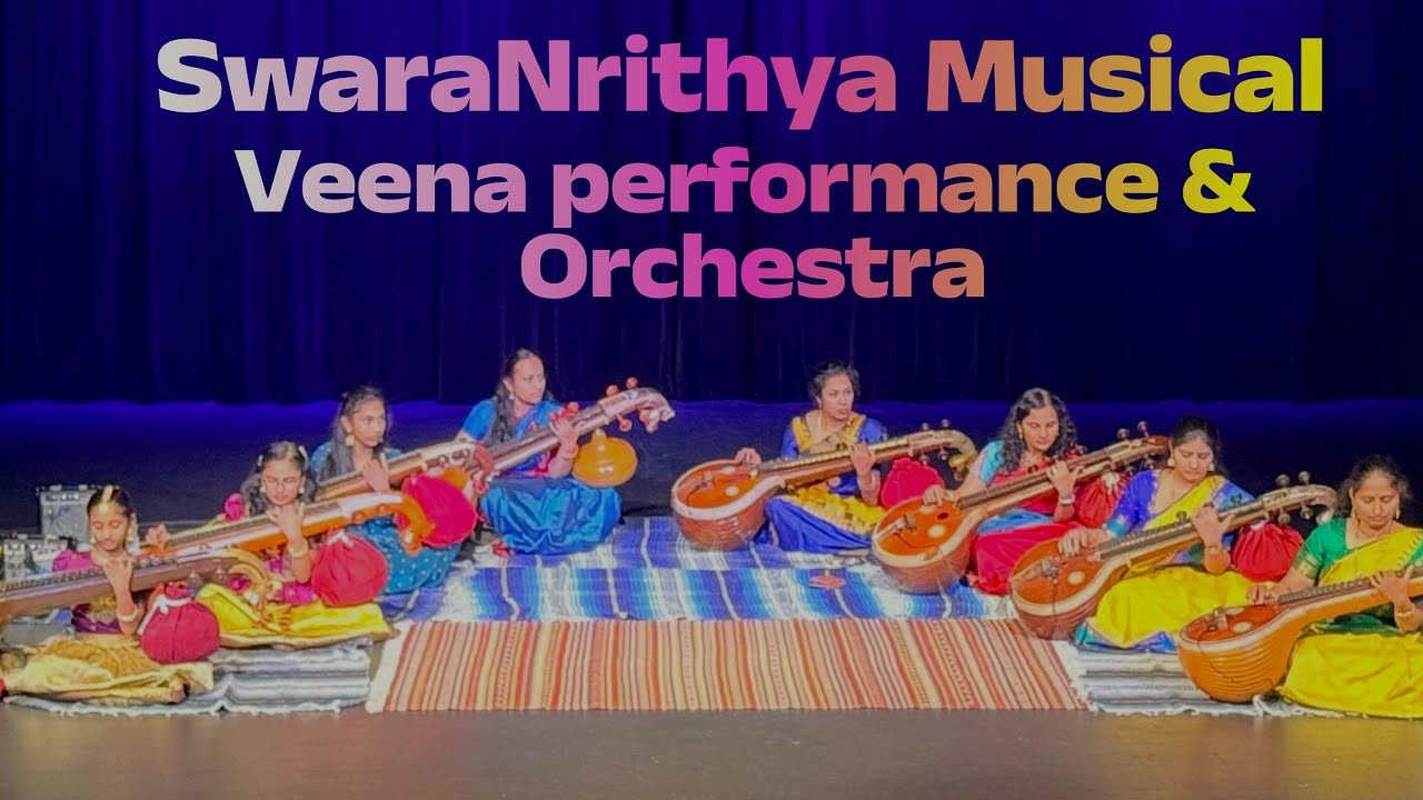 SwaraNrithya | Veena Ensemble & Bharatanatya Collaboration | Shreya Ramaswamy with @sadhanaworld815​