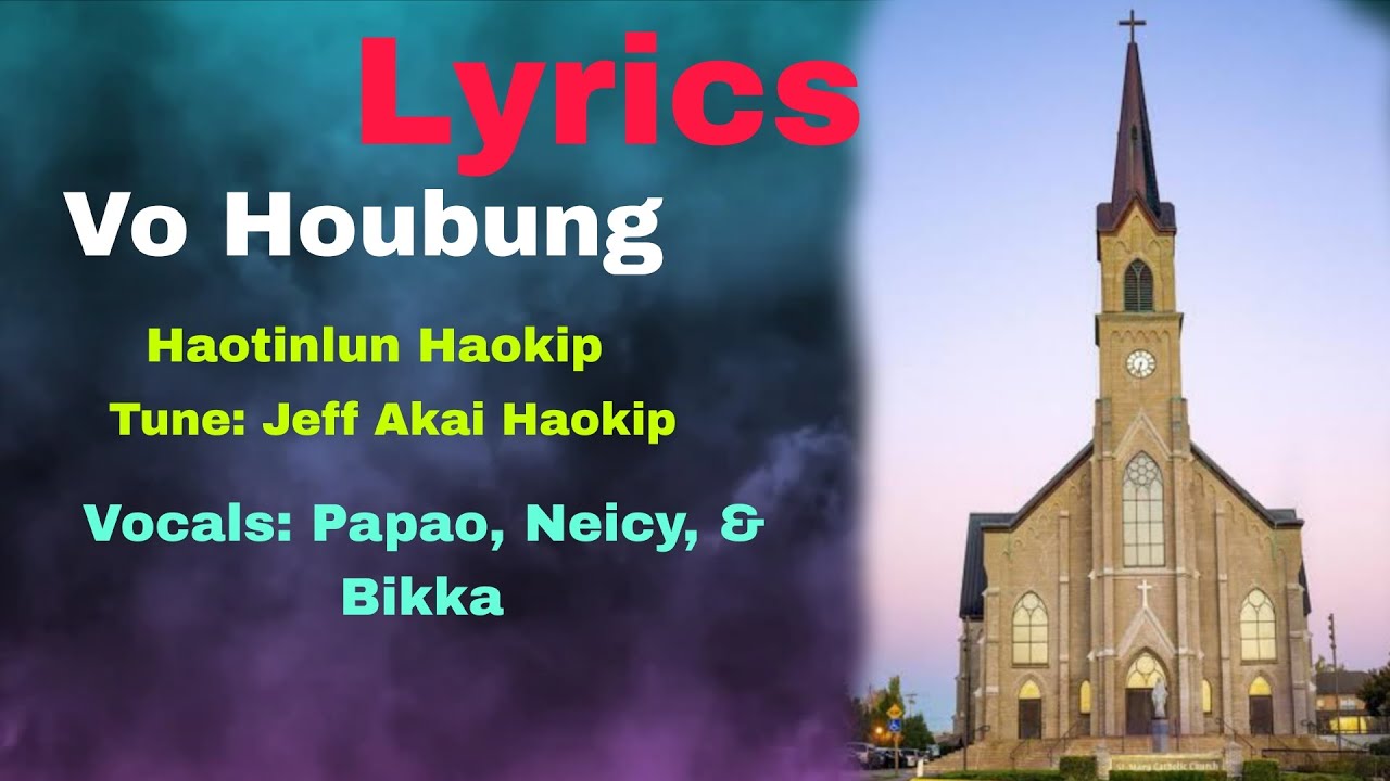 VO HOUBUNG II Papao, Neicy and Bikka II KuKi Gospels Song.