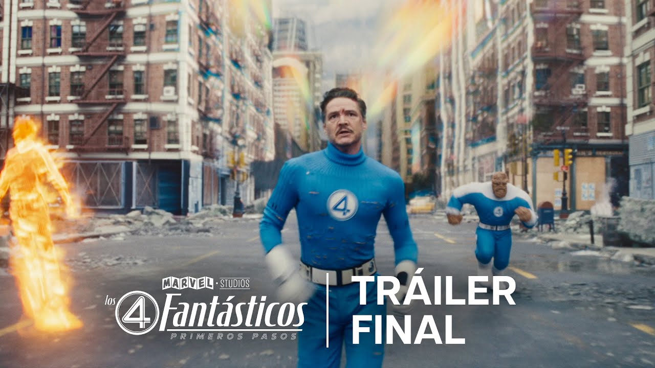 Los 4 Fant&aacute;sticos: Primeros Pasos de Marvel Studios | Tr&aacute;iler Final | HD