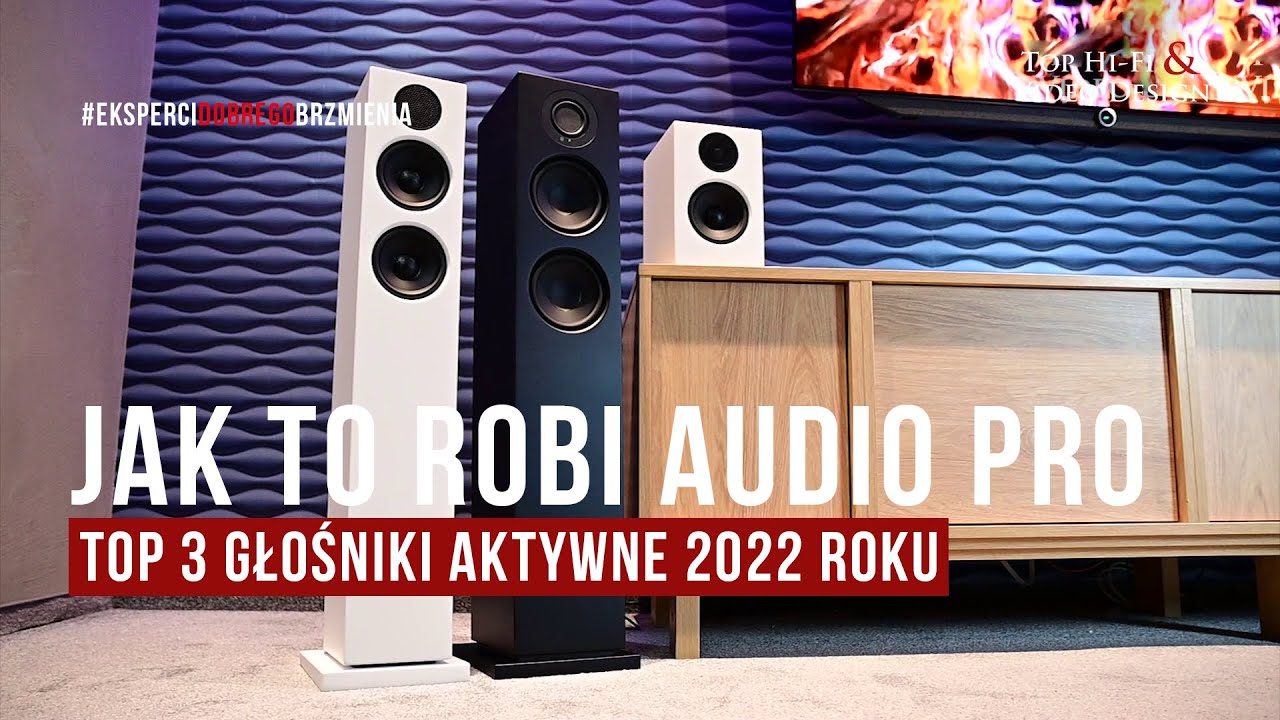 3 najciekawsze głośniki aktywne, czyli jak to robi Audio Pro | prezentacja Top Hi-Fi