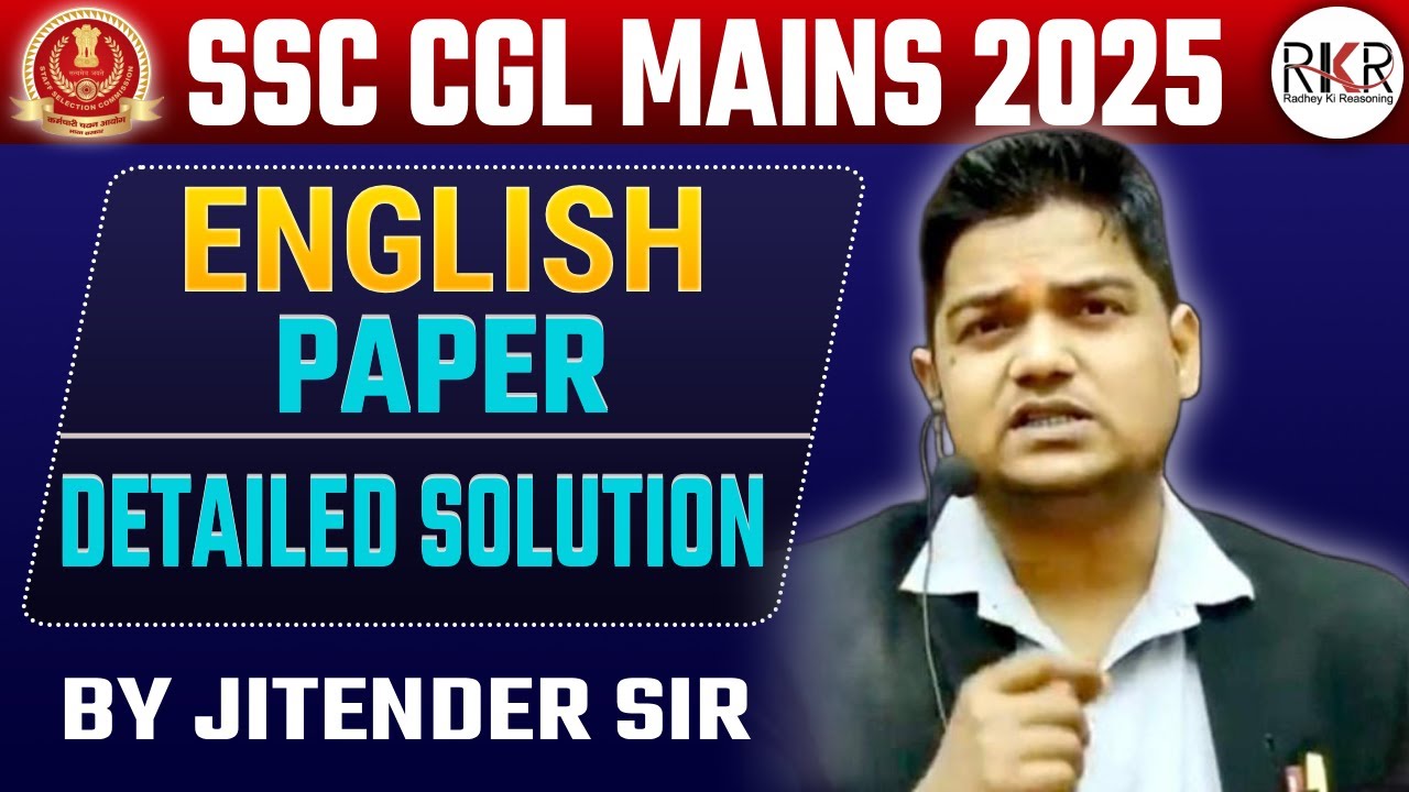 SSC CGL Mains 2025 | English Paper Detailed Solution | Full Analysis | By Jitender Sir
