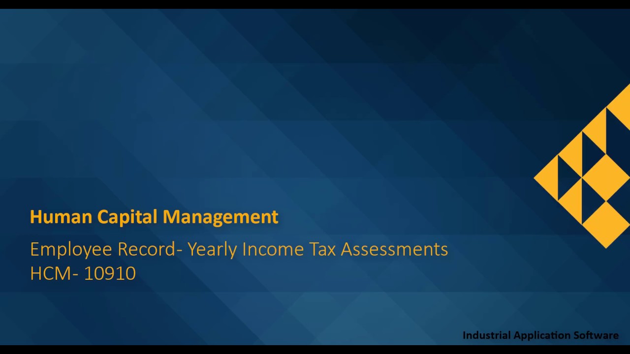 HCM 10910 : HCMT21 - Employee Record - Yearly Income Tax Assessments