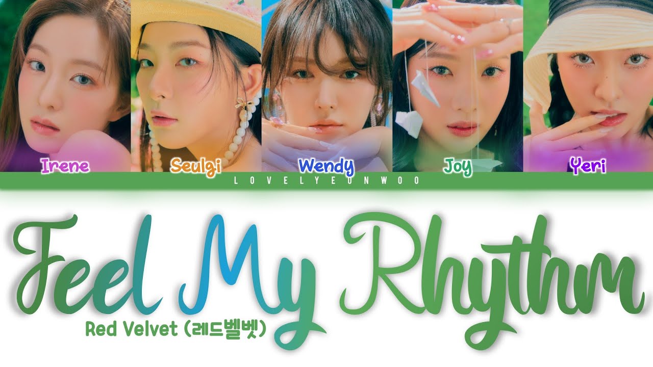 Red Velvet (레드벨벳) – Feel My Rhythm Lyrics (Color Coded Han/Rom/Eng)