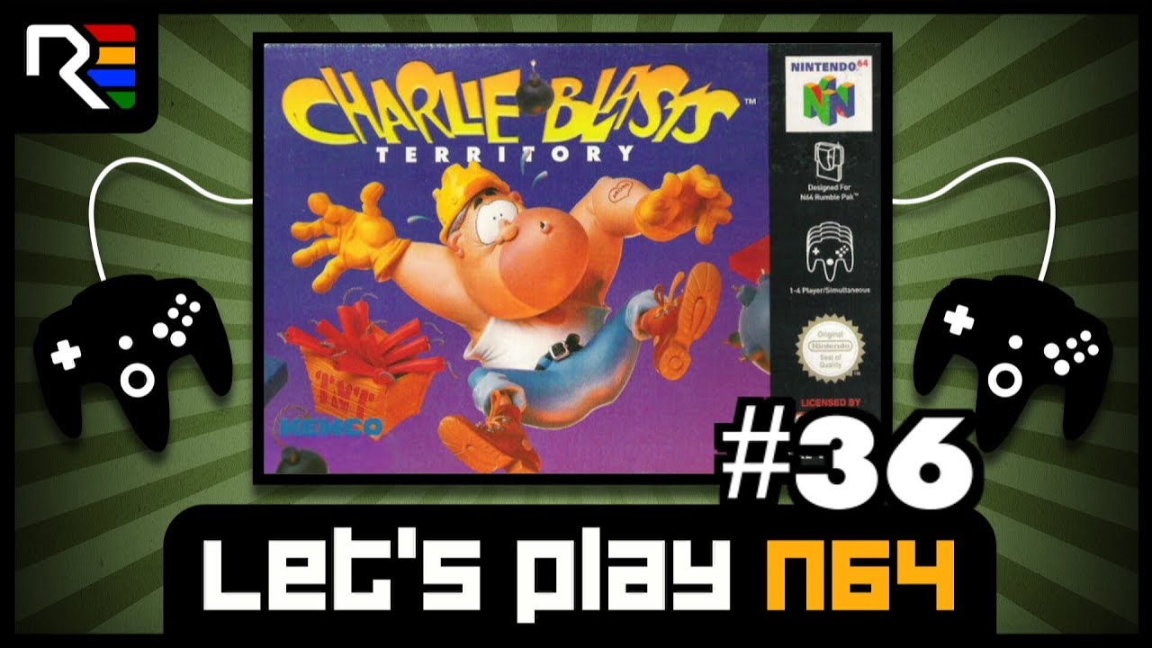 Lets Play N64 #36 - Charlie Blast Territory