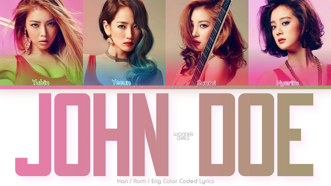 Wonder Girls (원더걸스) John Doe Color Coded Lyrics (Han/Rom/Eng)