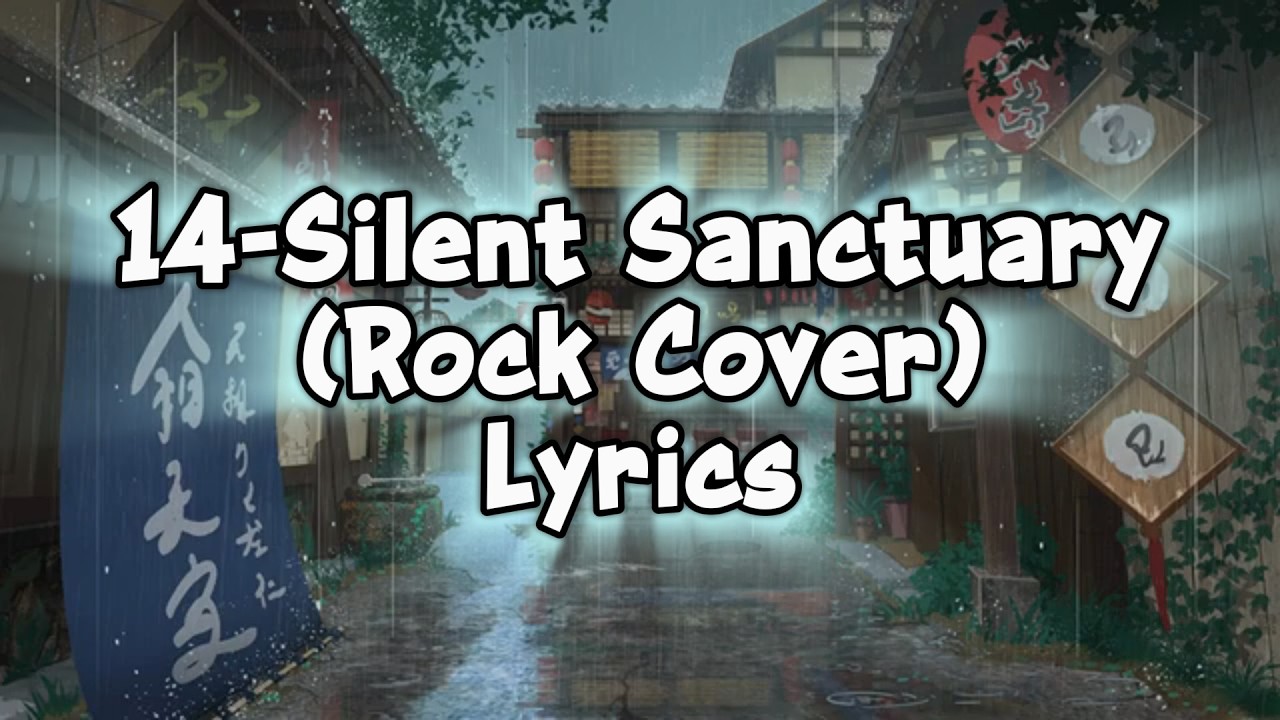 14-Silent Sanctuary-Pulsewave Audio (Rock Cover)-Lyrics