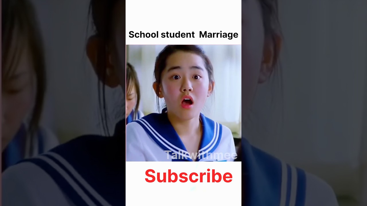 School student marriage || my little bride Talkwithmee 