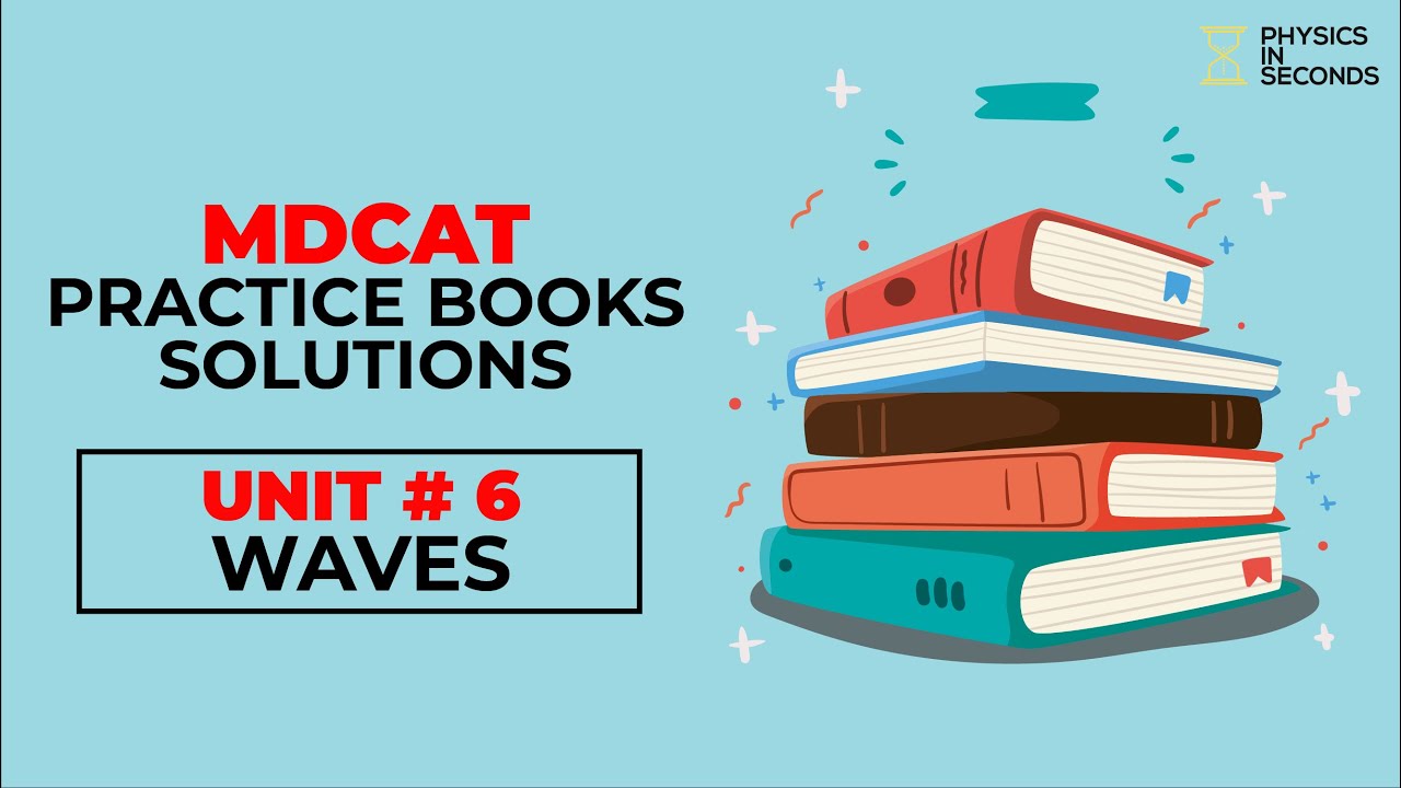 MDCAT KIPS Practice Books Solution Unit#6 Waves