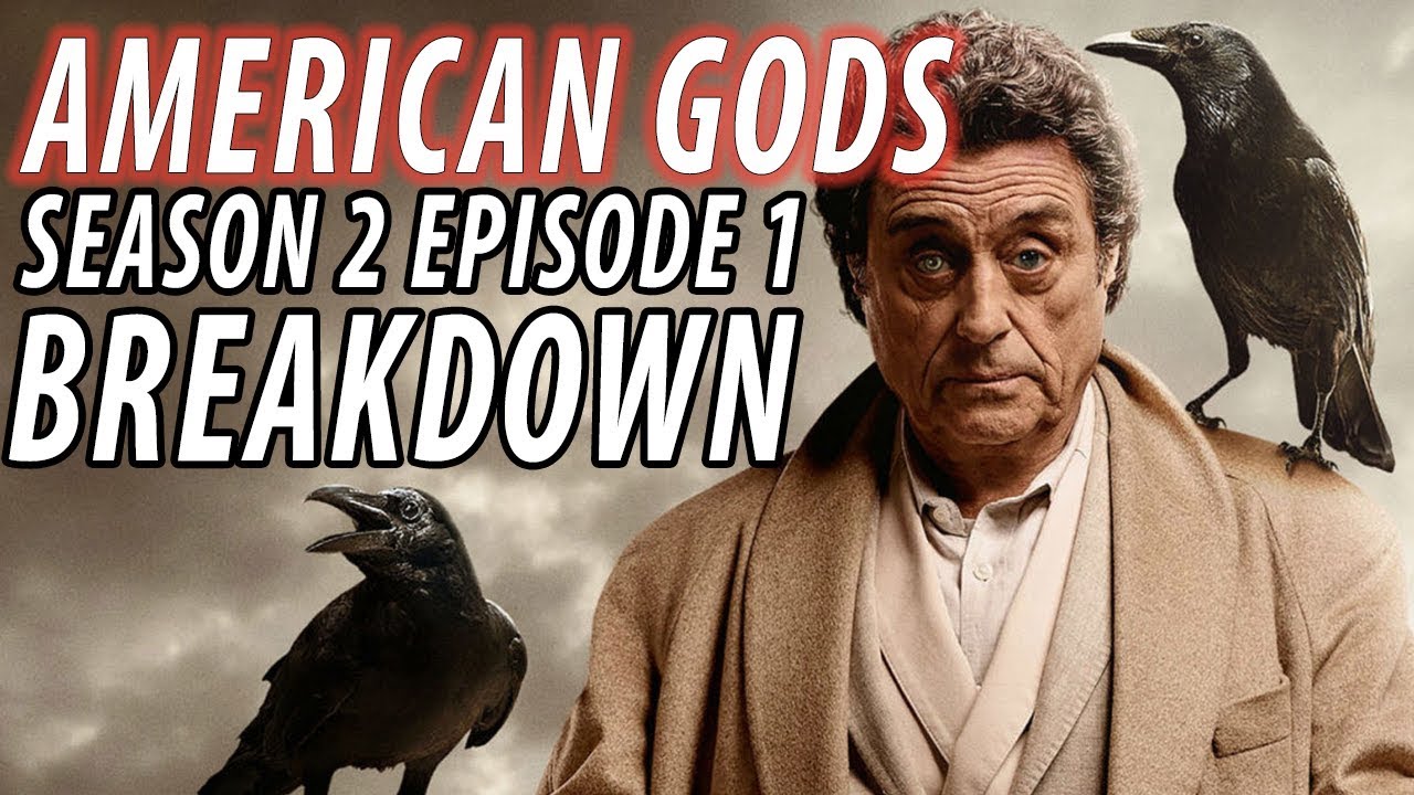 AMERICAN GODS Season 2 Episode 1 Breakdown & Details You Missed!