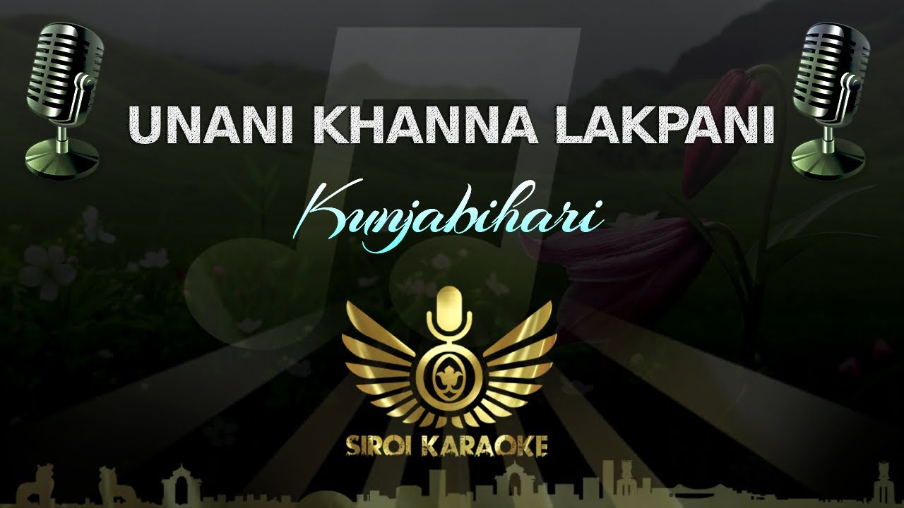 Kunjabihari - Unani Khanna Lakpani (Manipuri Karaoke | Instrumental | Track)
