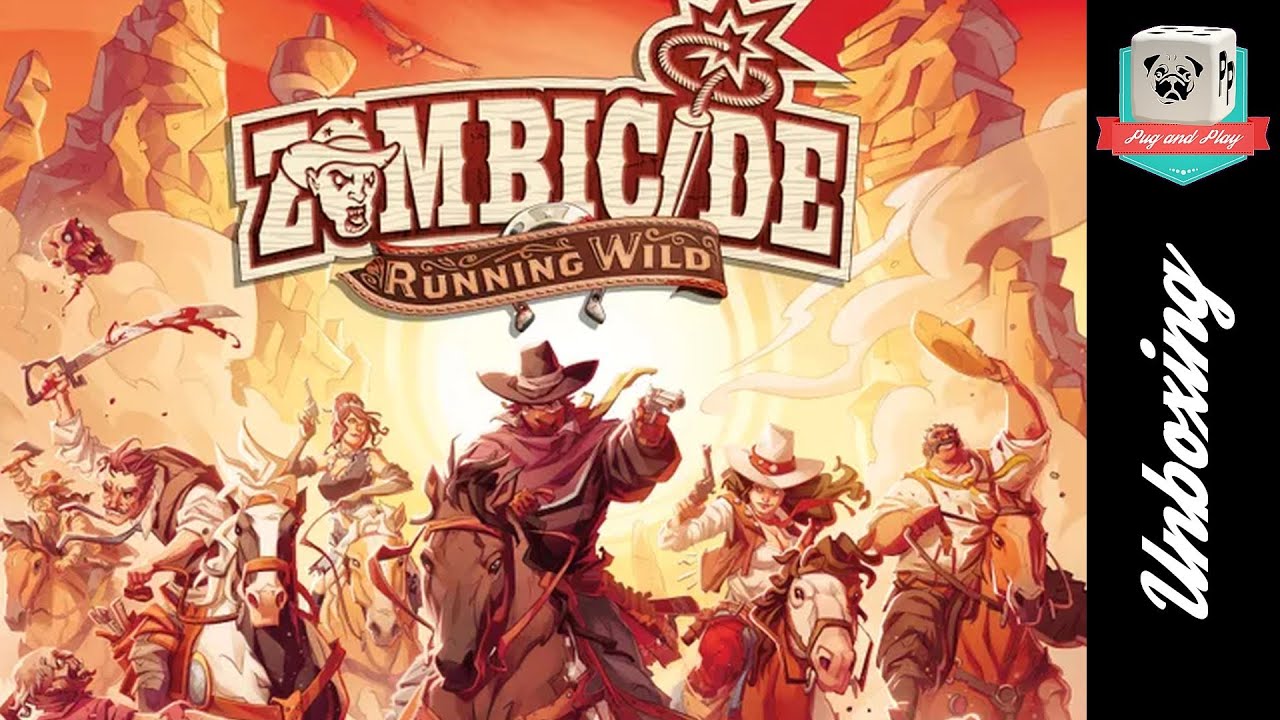 [Unboxing] Zombicide : Undead or Alive (Running Wild  + SG) - Alors, on ouvre la boite?