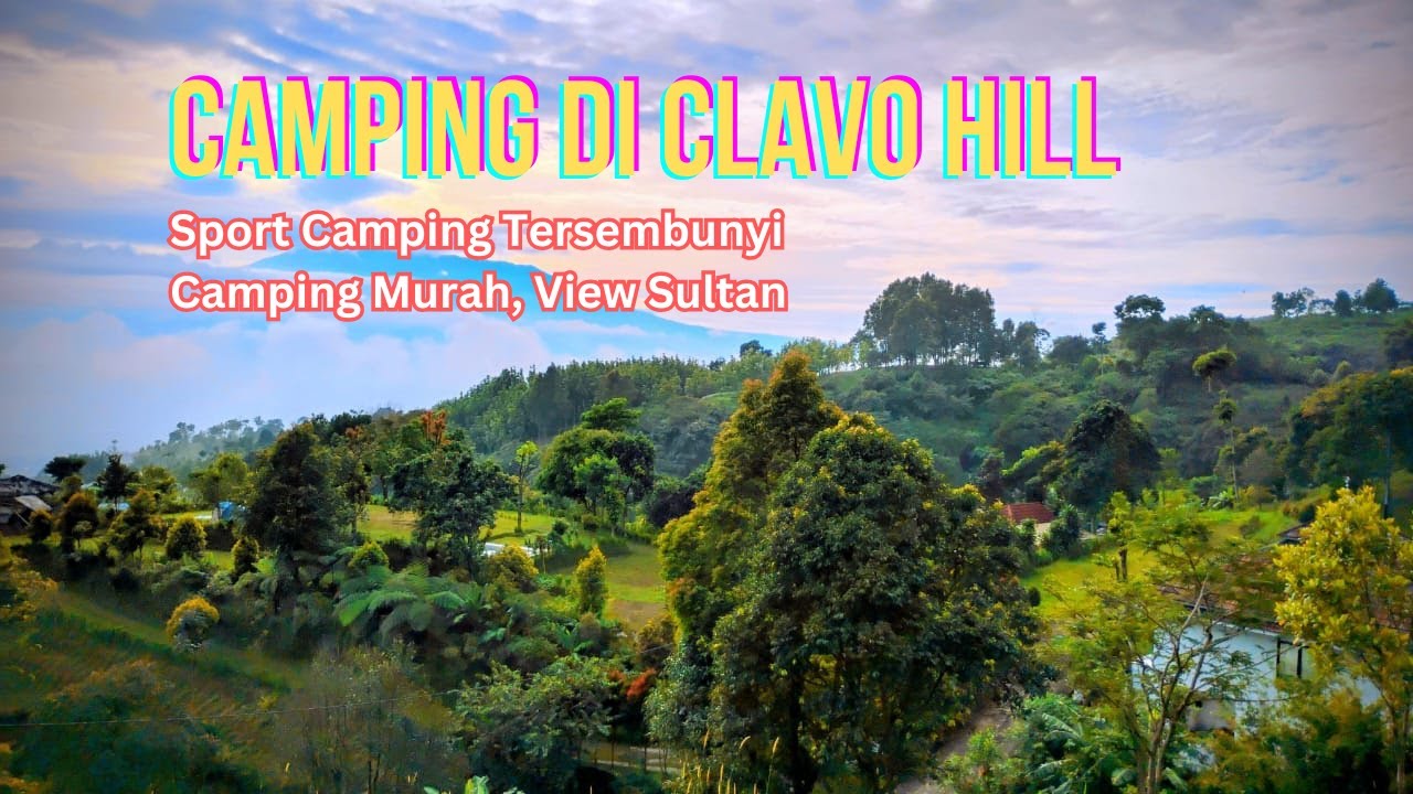 Camping Rasa Hotel! Review Clavo Hill Cijeruk Ada Kolam Renang & Toilet Bersih