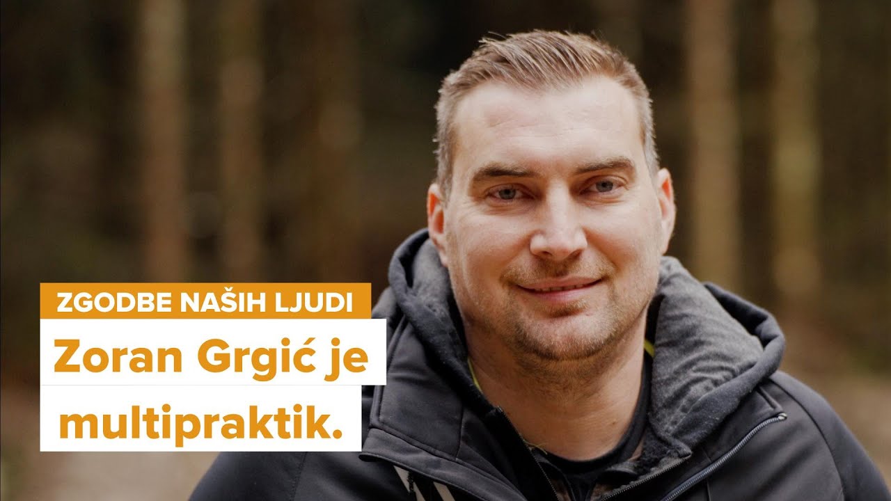 Zgodbe naših ljudi: Multipraktik Zoran Grgić