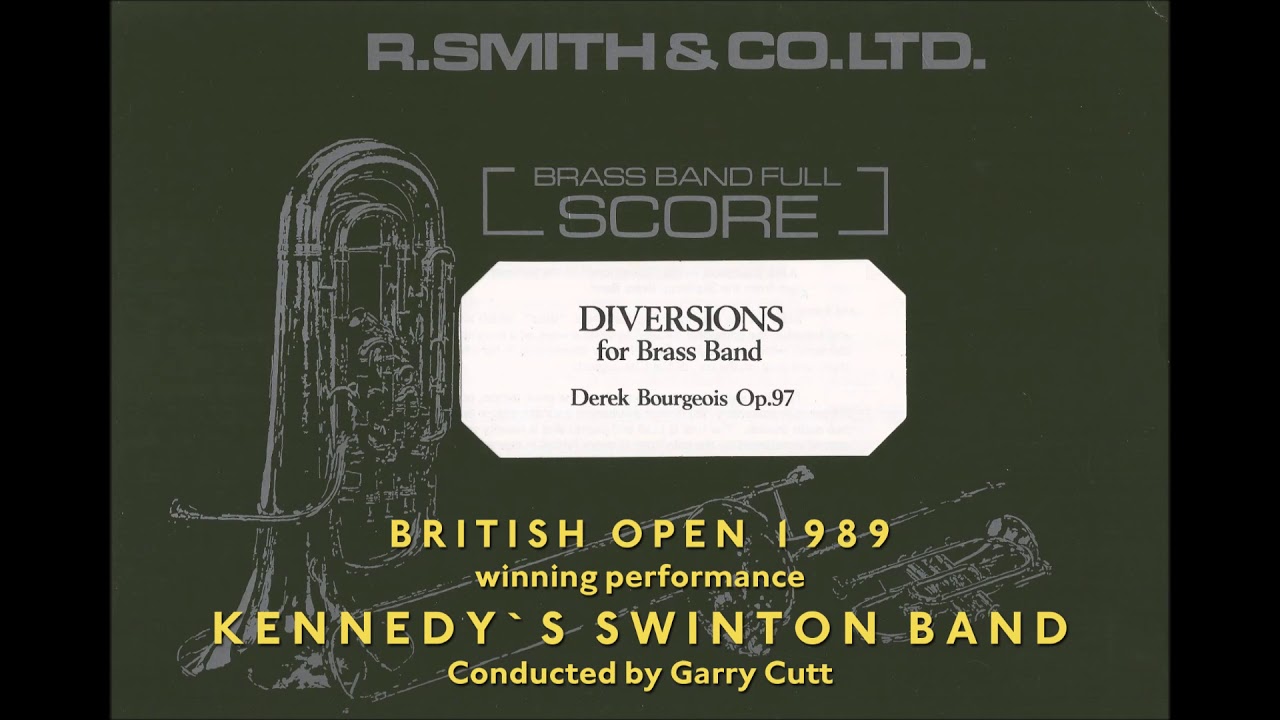 Diversions, Op. 97 (Derek Bourgeois) BRITISH OPEN 1989 - Kennedy´s Swinton Band