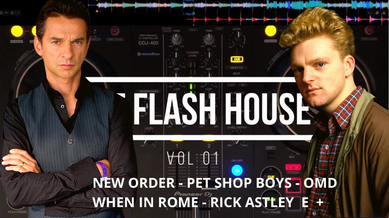 FLASH HOUSE VOL 01 | SÓ SAUDADE | ERASURE, KON KAN, NEW ORDER, PET SHOP BOYS,  DEPECHE MODE, OMD E +