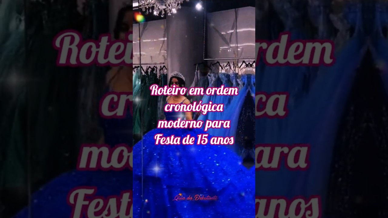 Roteiro Moderno para Festa de 15 anos!  #15anosdebutante #15anosdebutante #15anos