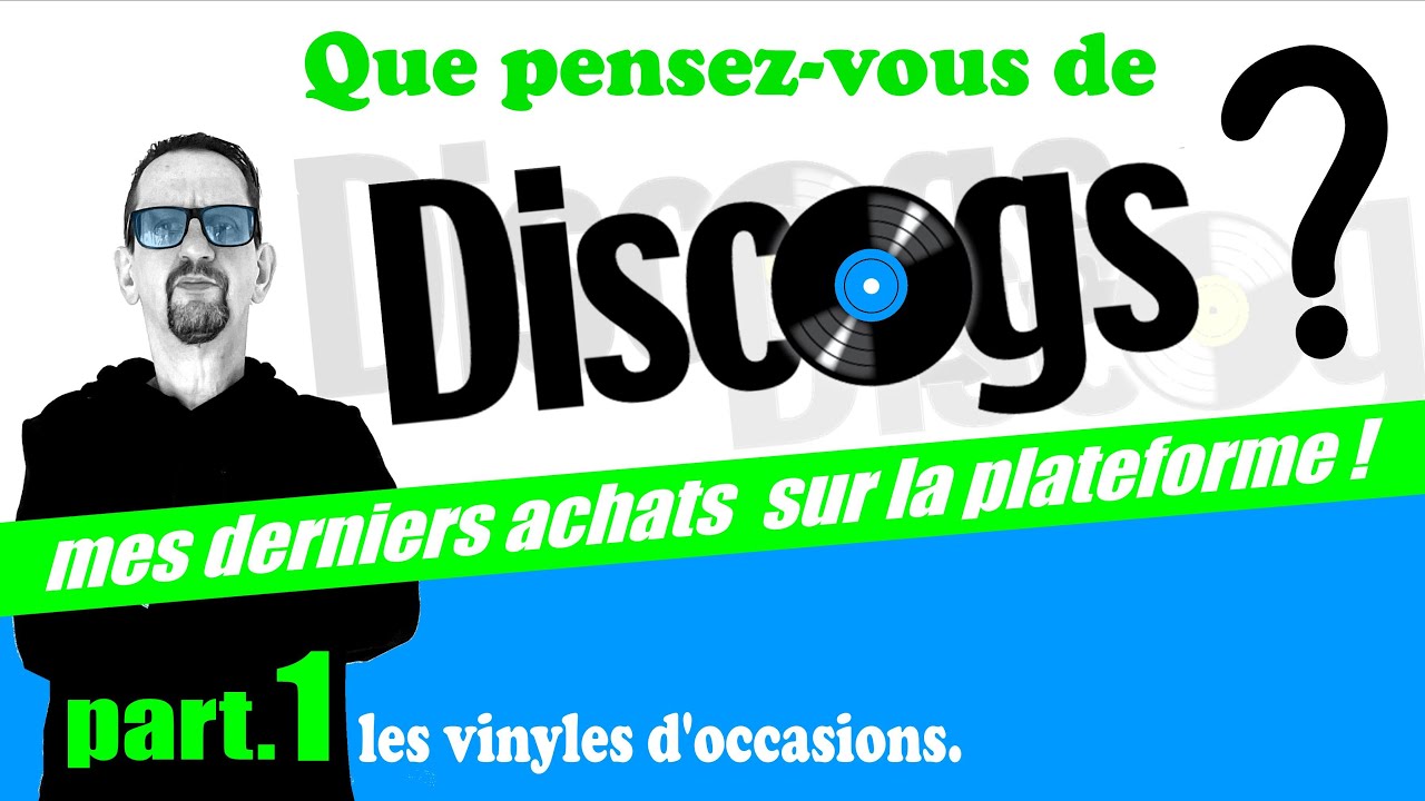 Que pensez-vous de DISCOGS ?