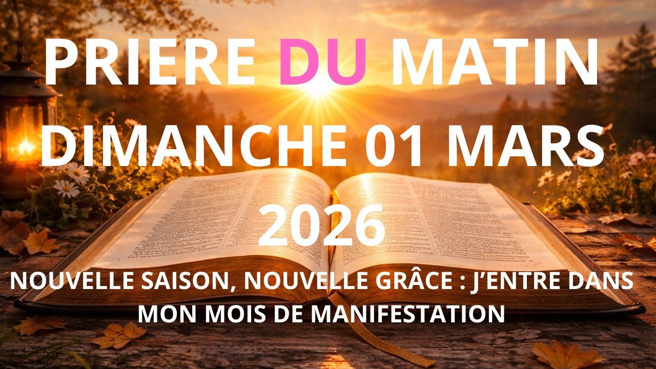 Prière Puissante du Matin 🌅 | Pour la Paix & la Force – [DIMANCHE/01 MARS 2026]
