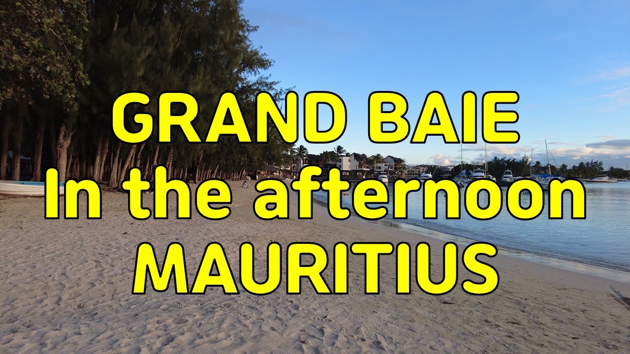 GRAND BAIE In the afternoon | MAURITIUS