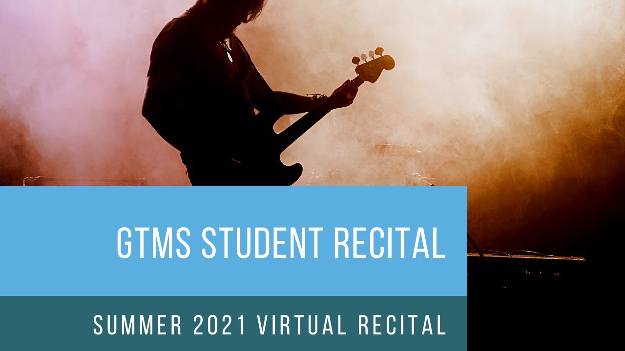 GTMS June 2021 Virtual Recital