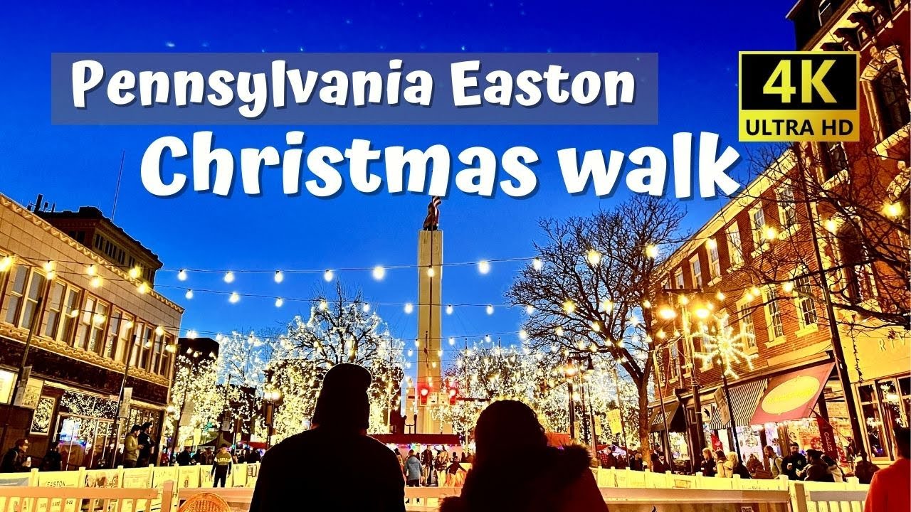 ⁴ᴷ Easton Pennsylvania Lovely town evening Christmas walking tour 11/26/2022