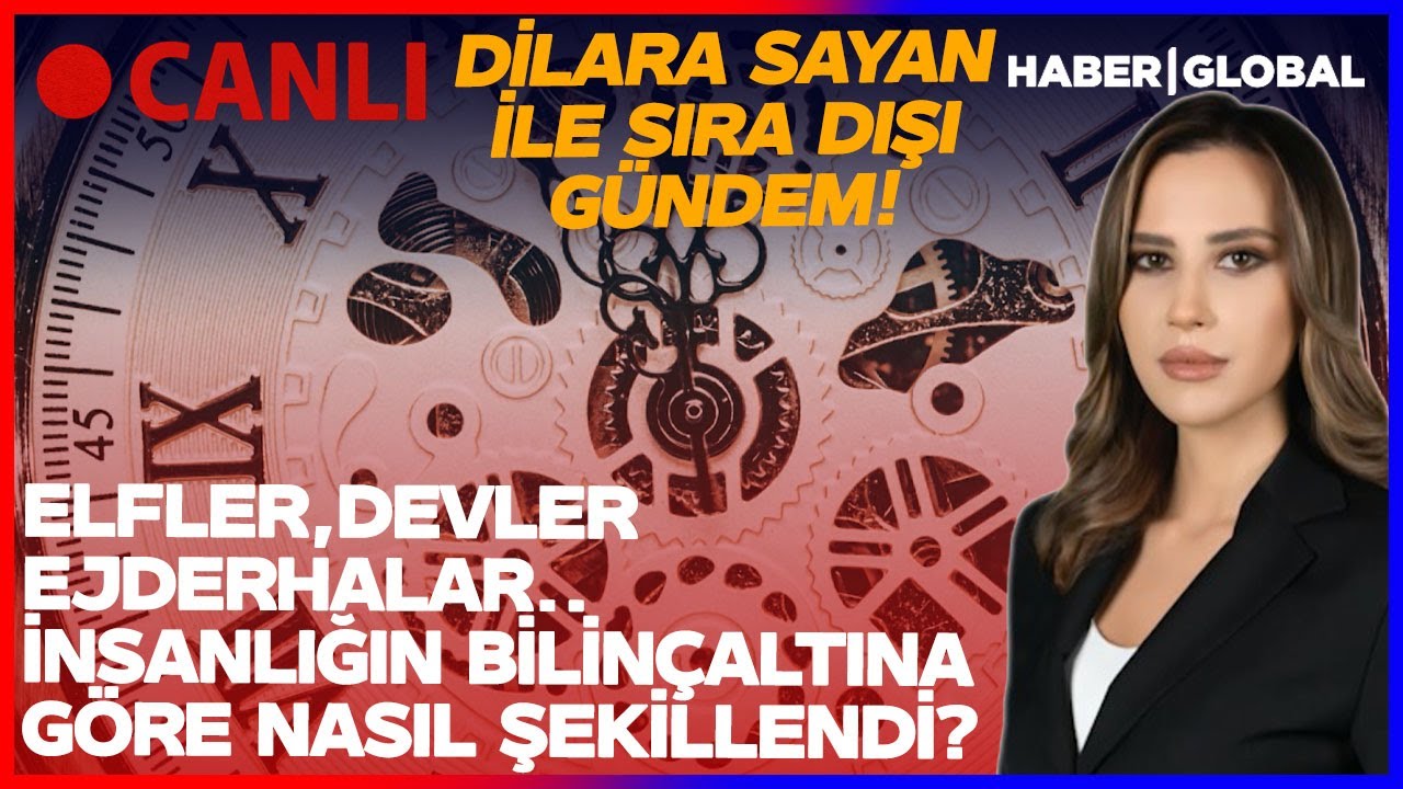 CANLI | Elfler, Devler, Ejderhalar! İnsanlığın Bilinçaltına Göre Nasıl Şekillendi? Sıra Dışı Gündem
