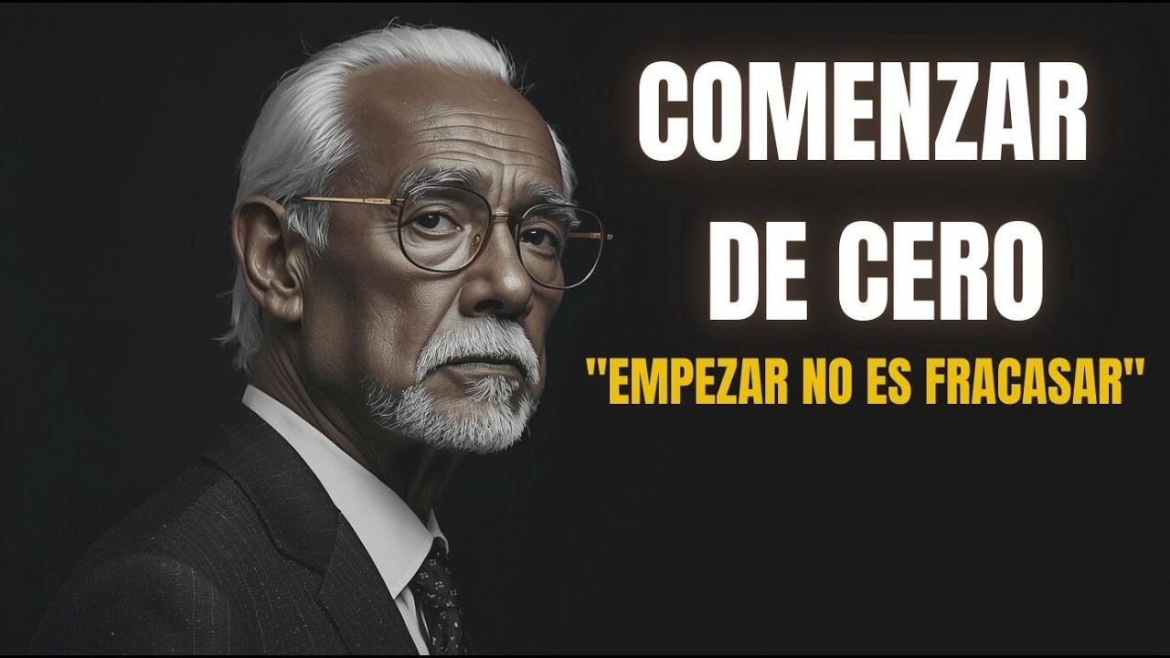 COMO EMPEZAR DE CERO y CAMBIAR TU VIDA. Rompe el Mito, Empezar de Cero No Es Fracasar.