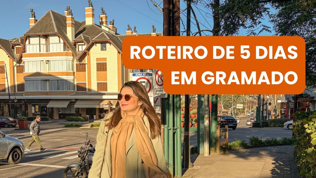 O QUE FAZER EM GRAMADO EM 2025