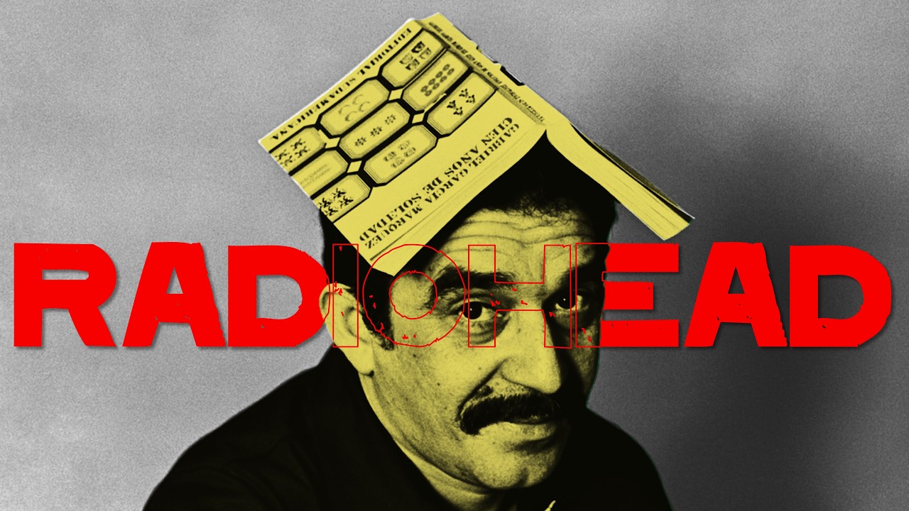 RADIOHEAD y GARCÍA MÁRQUEZ: una Relación Inesperada