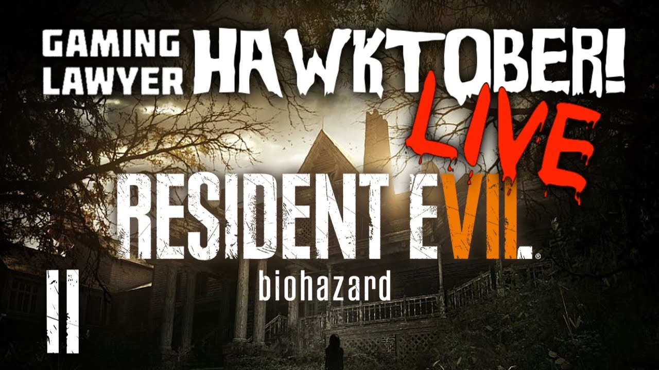 Resident Evil 7 - LIVE! - 02 - Hawktober 2018!
