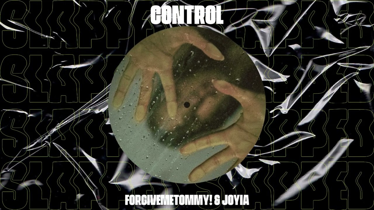 ForgiveMeTommy! & Joyia - Control