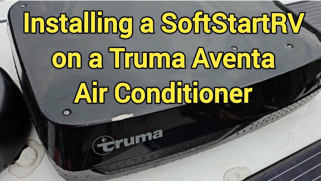 Installing a SoftStartRV on a Truma Aventa Air Conditioner 