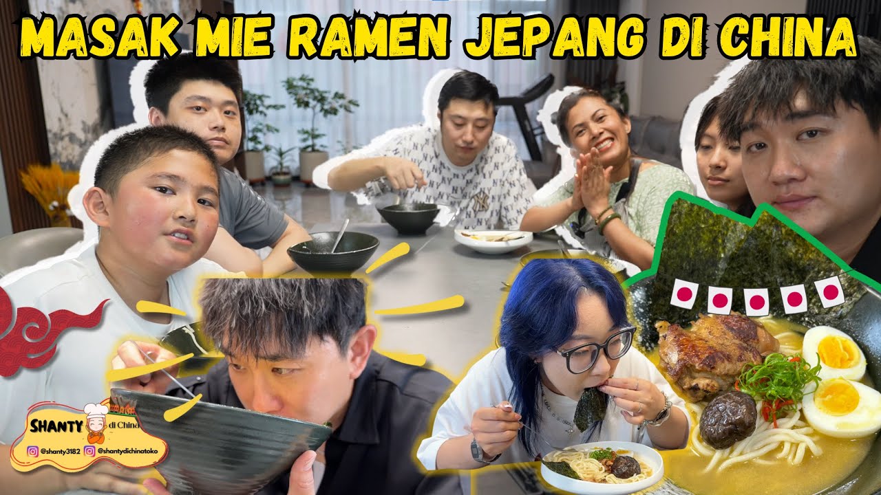 GANTI SUASANA! HARI INI MASAK RAMEN JEPANG DI CHINA, TERNYATA ADA YANG BARU PERTAMA KALI MAKAN! 😋🍜
